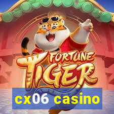 cx06 casino